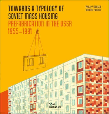 Towards a Typology of Soviet Mass Housing