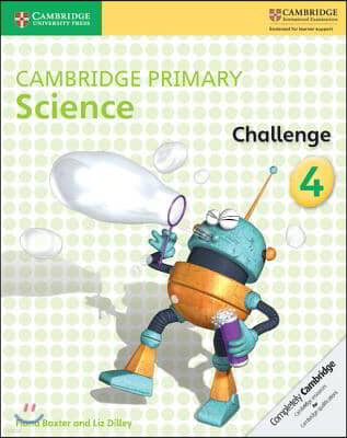 Cambridge Primary Science Challenge 4