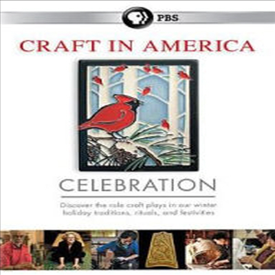 Craft In America: Celebration (ũƮ  Ƹ޸ī: 극̼)(ڵ1)(ѱ۹ڸ)(DVD)