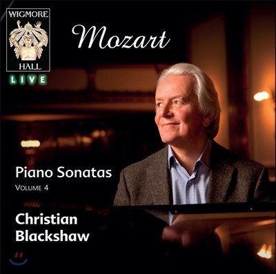 Christian Blackshaw Ʈ: ǾƳ ҳŸ 4 - 7, 11, 15, 18 (Mozart: Piano Sonatas Volume 4)