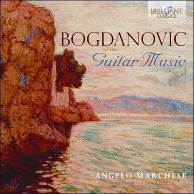 Angelo Marchese λ ״ٳġ: Ÿ ǰ (Dusan Bogdanovic: Guitar Music)  ɼ