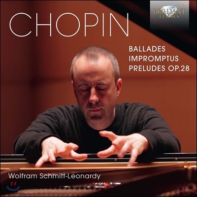 Wolfram Schmitt-Leonardy : ߶, , ְ (Chopin: Ballades, Impromptus, Preludes Op.28)