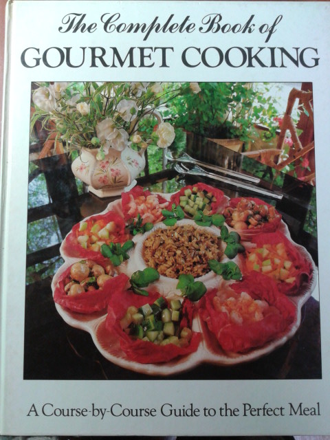 The Complete Book of GOURMET COOKING