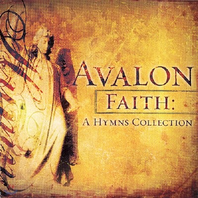 Avalon - Faith : A Hymns Collection