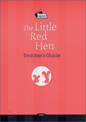 Ready Action Level 2 : The Little Red Hen (Teacher's Guide)