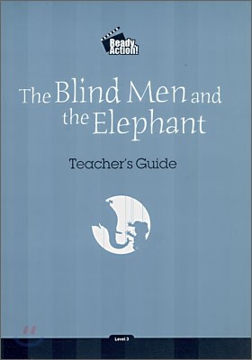 Ready Action Level 3 : The Blind Men and the Elephant (Teacher's Guide)
