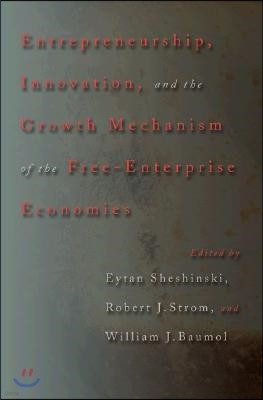 Entrepreneurship, Innovation, and the Growth Mechanism of the Free-Enterprise Economies