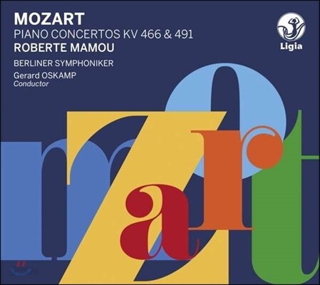 Roberte Mamou 모차르트: 피아노 협주곡 20번, 24번 (Mozart: Piano Concertos KV466, 491)