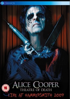 Alice Cooper - Theatre Of Death: Live At The Hammersmith 2009