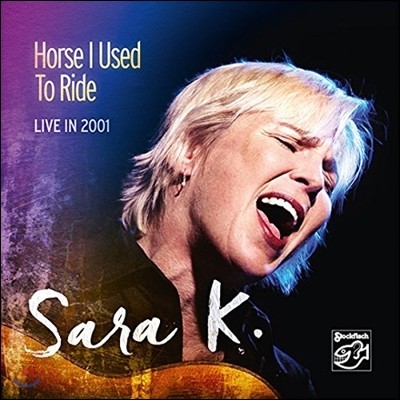 Sara K. - Horse I Used To Ride