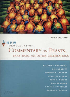 New Proclamation Commentary on Feasts, Holy Days, and Other Celebrations