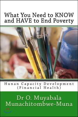 What You Need to KNOW and HAVE to End Poverty: Hunan Capacity Development (Financial Health)