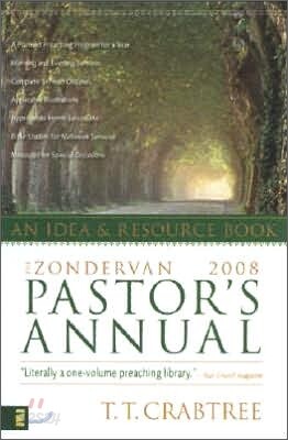 The Zondervan Pastor's Annual 2008 : An Idea & Resource Book