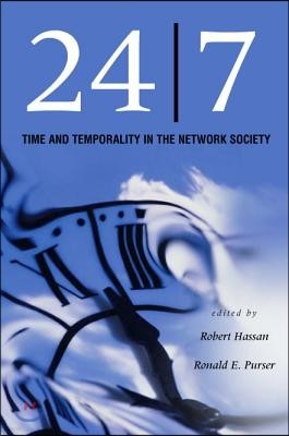 24/7: Time and Temporality in the Network Society