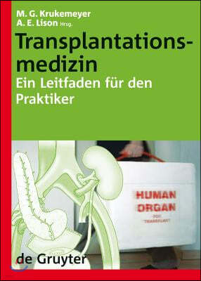 Transplantationsmedizin: Ein Leitfaden Für Den Praktiker