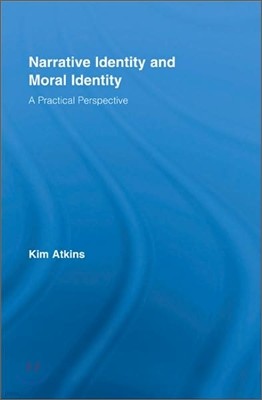 Narrative Identity and Moral Identity