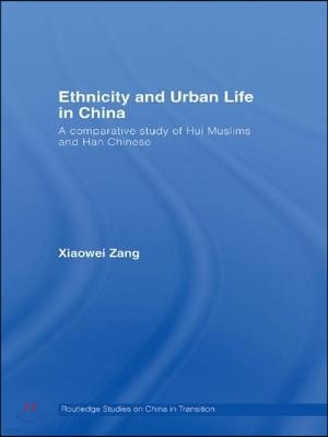 Ethnicity and Urban Life in China