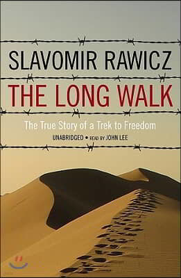 The Long Walk: The True Story of Trek to Freedom