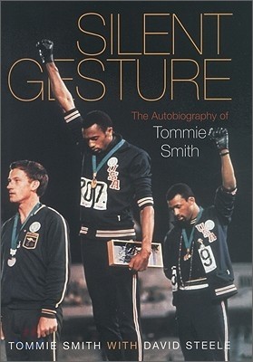 Silent Gesture: The Autobiography of Tommie Smith