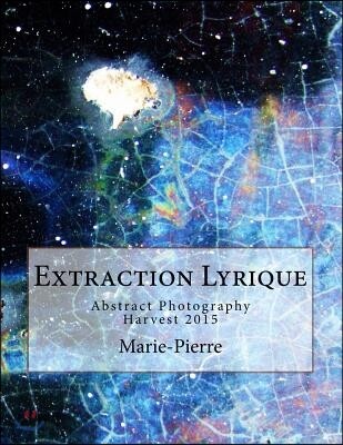 Extraction Lyrique: Harvest 2015