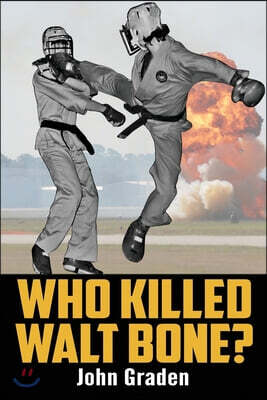 Who Killed Walt Bone: "Breaking Bad" Meets "The Karate Kid" in the 1970s
