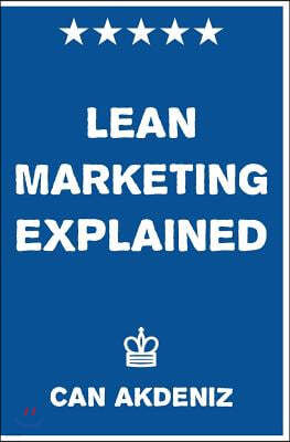 Lean Marketing Explained
