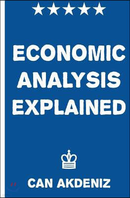 Economic Analysis Explained