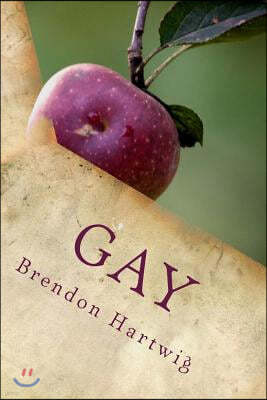 Gay: A short, true story of self discovery.
