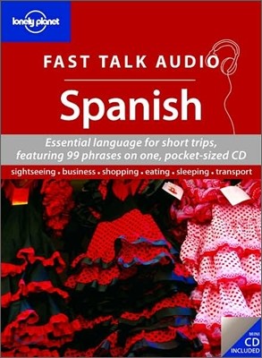 Lonely Planet Fast Talk Audio Spanish : Essential Language for Short Trips