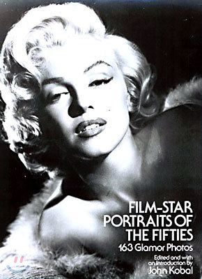 Film-Star Portraits of the Fifties: 163 Glamor Photos