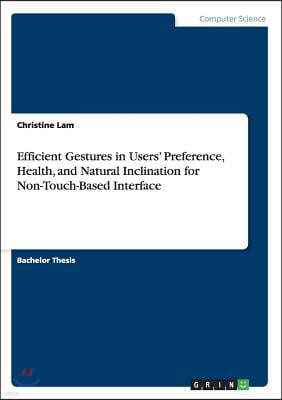 Efficient Gestures in Users' Preference, Health, and Natural Inclination for Non-Touch-Based Interface