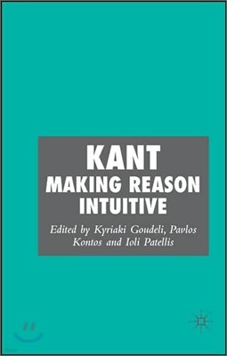 Kant: Making Reason Intuitive