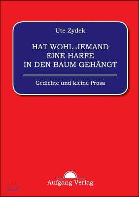 Hat Wohl Jemand Eine Harfe in Den Baum Geh?ngt