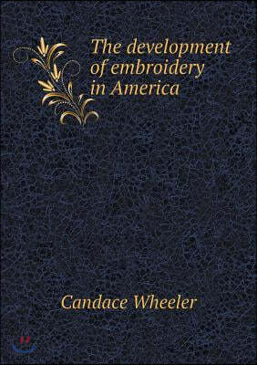 The development of embroidery in America