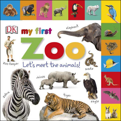 My First Zoo Let's Meet the Animals!