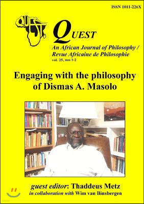Quest 25: Engaging with the philosophy of Dismas A. Masolo