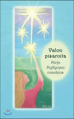 Books on Demand Valon pisaroita: Mirja Myllyojan runoteos