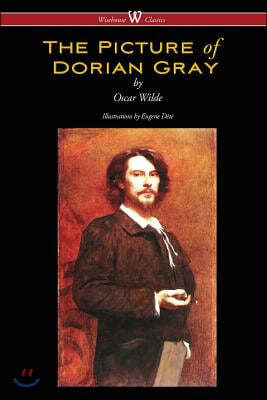 The Picture of Dorian Gray (Wisehouse Classics - with original illustrations by Eugene Dete)