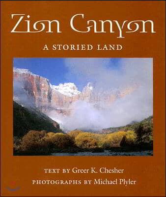 Zion Canyon: A Storied Land