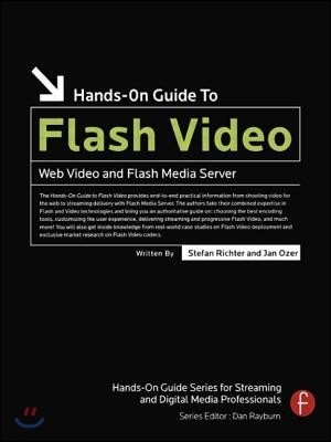 Hands-On Guide to Flash Video: Web Video and Flash Media Server