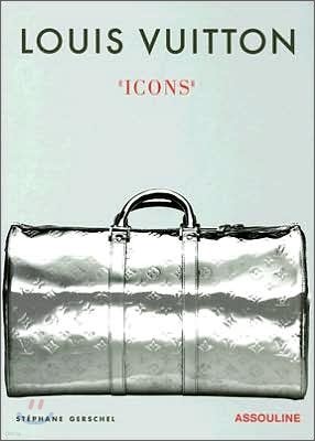 Louis Vuitton : Icons