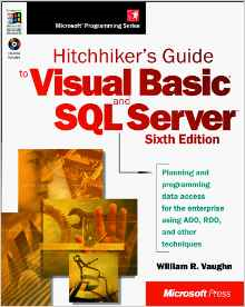 Hitchhiker's Guide to Visual Basic and SQL Server, 6th Edition