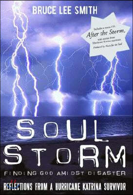 Soul Storm: Finding God Amidst Disaster [With CD]