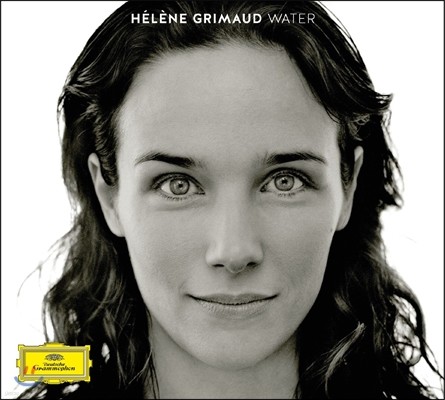 Luciano Berio,Nitin Sawhney,Helene Grimaud,Maurice Ravel,Franz Liszt,Gabriel Faure,Claude Debussy — Helene Grimaud 워터 - 물을 주제로 한 소품집 (Water) 앨범 커버