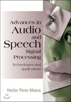 Advances in Audio and Speech Signal Processing: Technologies and Applications