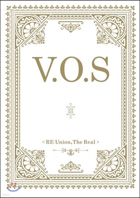 V.O.S (브이오에스) - RE:Union, The Real