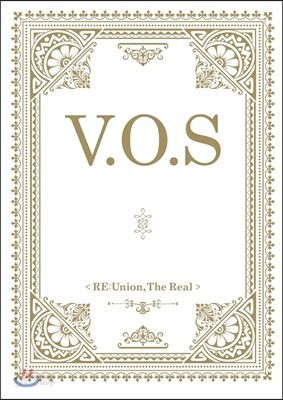 V.O.S (브이오에스) - RE:Union, The Real