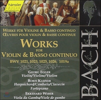 Georg Egger 바흐: 바이올린과 바소 콘티누오를 위한 음악 (Bach: Works for Violin & Basso Continuo BWV1021, 1023, 1025, 1026, 1019a)