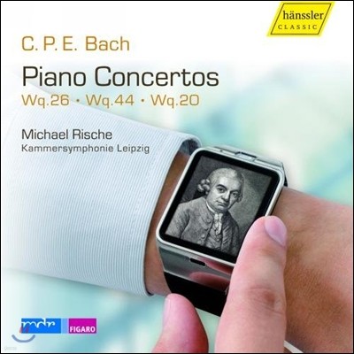 Michael Rische 칼 필립 엠마누엘 바흐: 피아노 협주곡 4집 (C.P.E.Bach: Piano Concertos Wq.26, 44, 20) 미하엘 리스케, 라이프치히 체임버 오케스트라