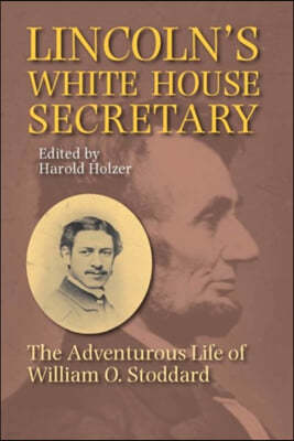 Lincoln's White House Secretary